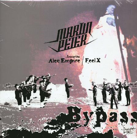 Martin Peter featuring Alec Empire / Feel X (3) : Bypass (12")