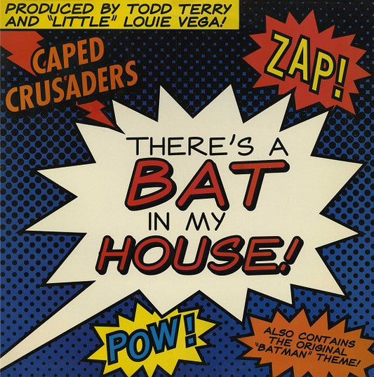 Caped Crusaders : There's A Bat In My House! (12")