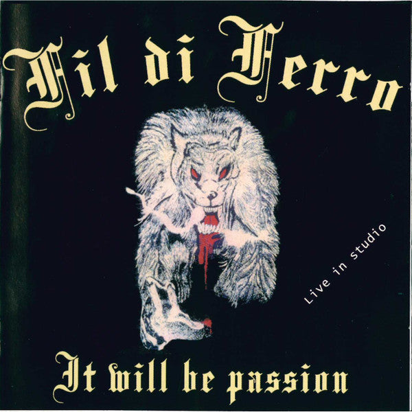 Fil Di Ferro : It Will Be Passion (CD, Album)