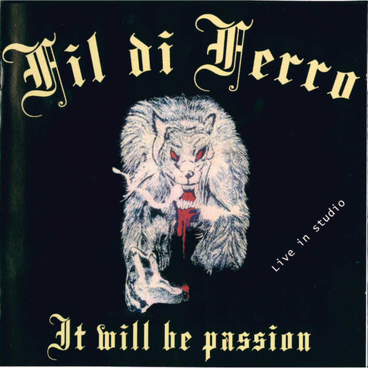 Fil Di Ferro : It Will Be Passion (CD, Album)