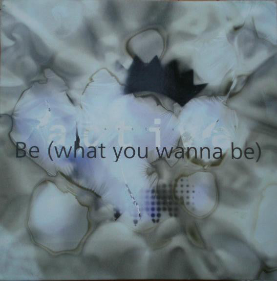 Activa (2) : Be (What U Wanna Be) (12")