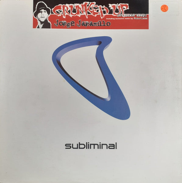 Jorge Jaramillo* : Crunked Up (It's Rockin' Baby!) (12")