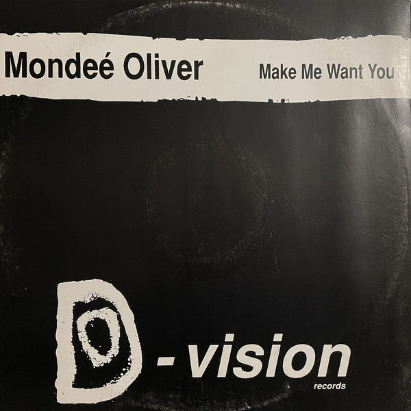 Mondeé Oliver : Make Me Want You (12")