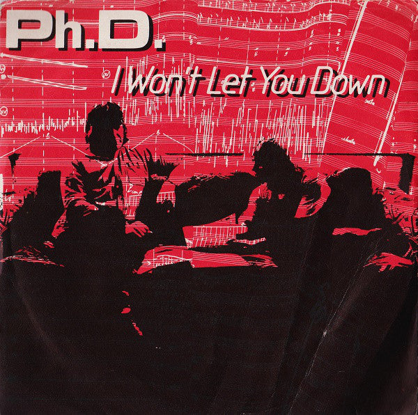 Ph.D. : I Won't Let You Down (7")