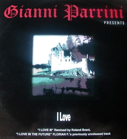 Gianni Parrini : I Love (12")