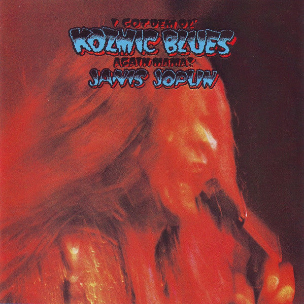 Janis Joplin : I Got Dem Ol' Kozmic Blues Again Mama! (CD, Album, RE, RP)