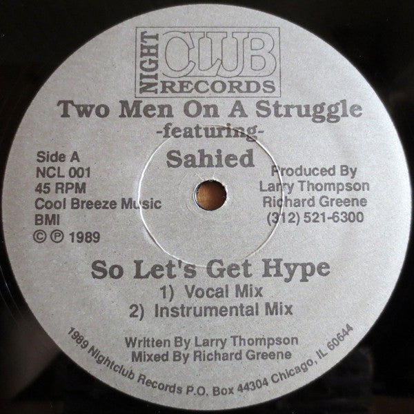 Two Men On A Struggle Featuring Sahied : So Let's Get Hype (12")