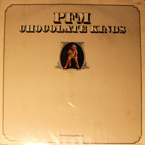 Premiata Forneria Marconi : Chocolate Kings (LP, Album, RE)