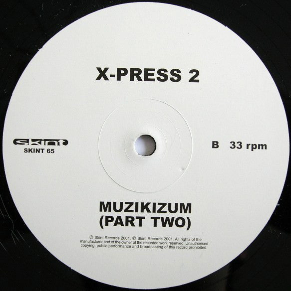 X-Press 2 : Muzikizum (Parts One & Two) (12")