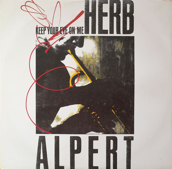 Herb Alpert : Keep Your Eye On Me (12", Single)