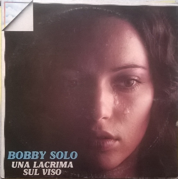 Bobby Solo : Una Lacrima Sul Viso (LP, Comp, RE)