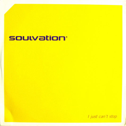 Soulvation* : I Just Can't Stop (12")