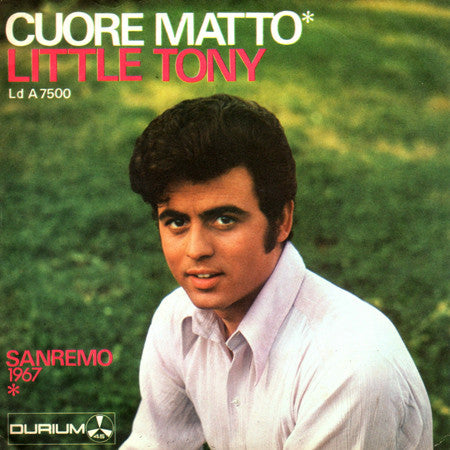 Little Tony : Cuore Matto (7", Single, RE)