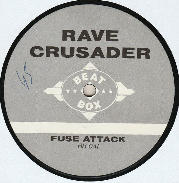 Rave Crusader : Fuse Attack (12")