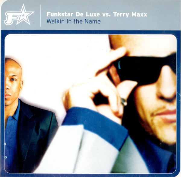 Funkstar De Luxe Vs. Terry Maxx : Walkin In The Name (12")