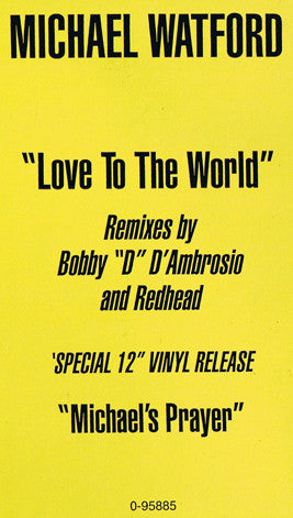 Michael Watford : Love To The World / Michael's Prayer (12")
