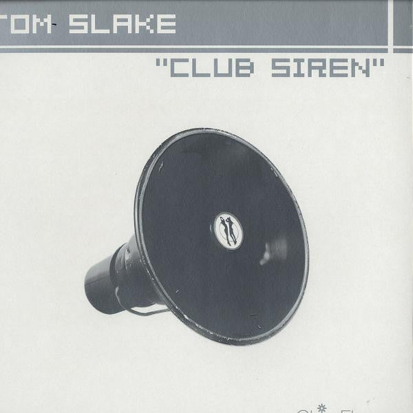 Tom Slake : Club Siren (12")