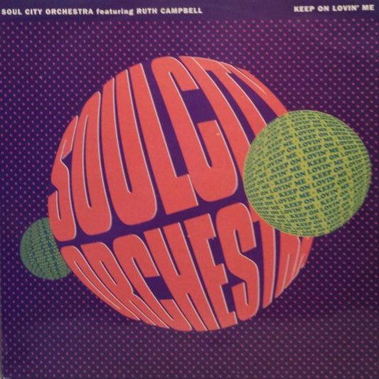 Soul City Orchestra : Keep On Lovin' Me (12")