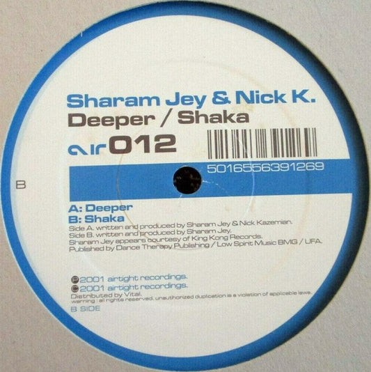 Sharam Jey & Nick K : Deeper / Shaka (12")