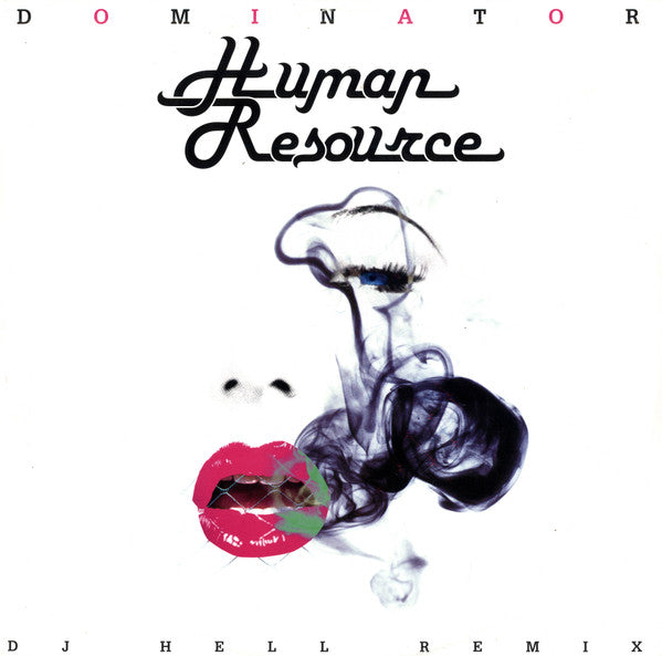 Human Resource : Dominator (DJ Hell Remix) (12")