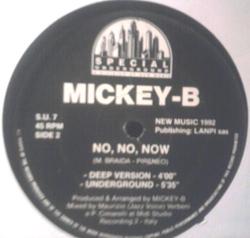 Mickey B : No, No, Now (12")