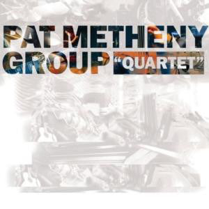 Pat Metheny Group : "Quartet" (CD, Album)