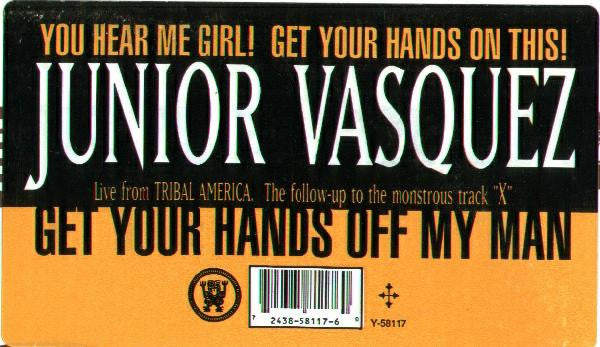 Junior Vasquez : Get Your Hands Off My Man (12")