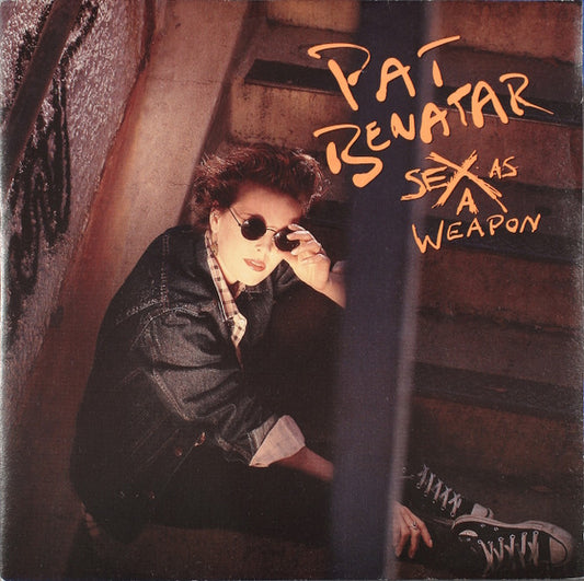 Pat Benatar : Sex As A Weapon (7", Single)