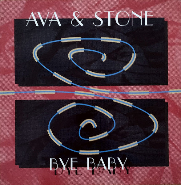 Ava & Stone : Bye Baby (12")