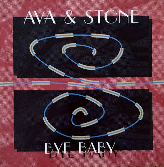 Ava & Stone : Bye Baby (12")