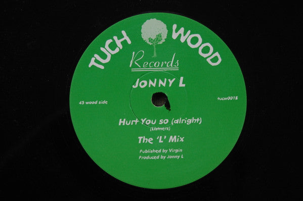 Jonny L : Hurt You So (12")