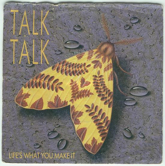 Talk Talk : Life's What You Make It (7", Single)