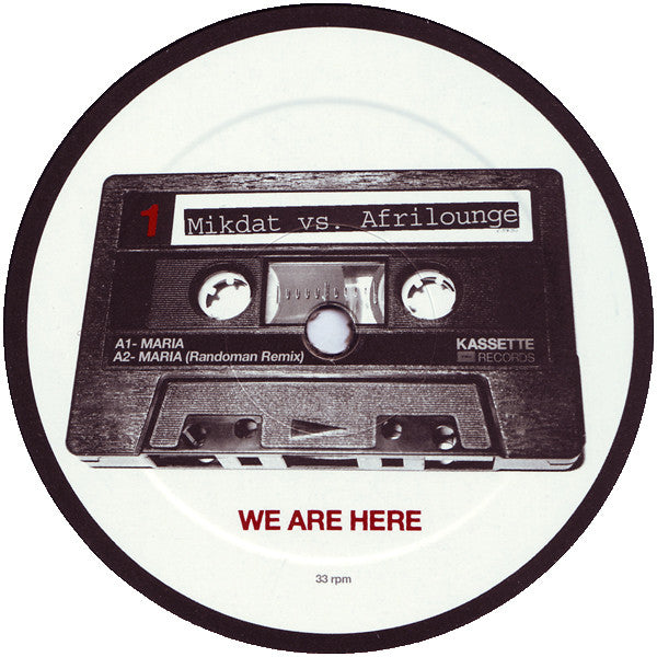 Mikdat vs. Afrilounge : We Are Here (12")