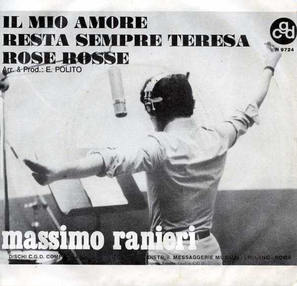 Massimo Ranieri : Il Mio Amore Resta Sempre Teresa / Rose Rosse (7")