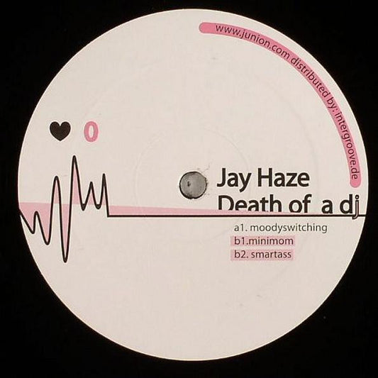 Jay Haze : Death Of A DJ (12")