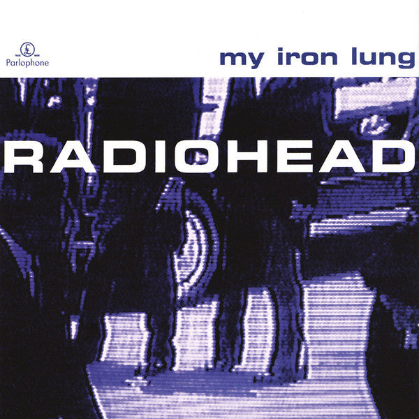 Radiohead : My Iron Lung (CD, EP)