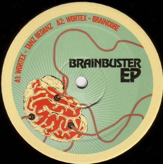 Wortex : Brain Buster EP (12", EP)