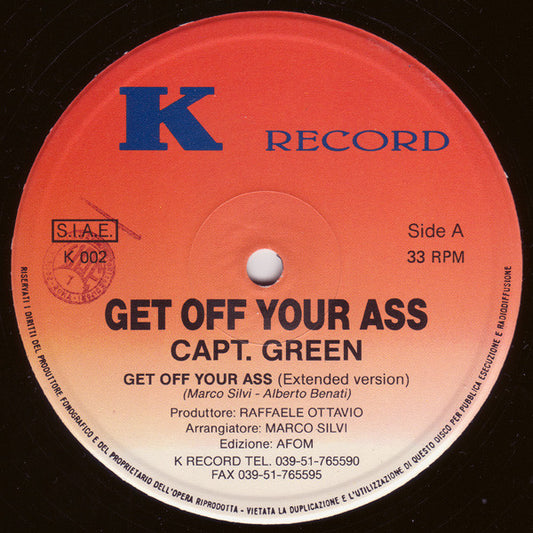 Capt. Green : Get Off Your Ass (12")