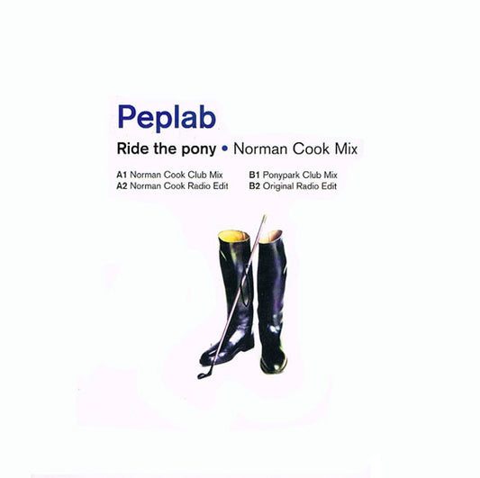 Peplab : Ride The Pony (Norman Cook Mixes) (12")