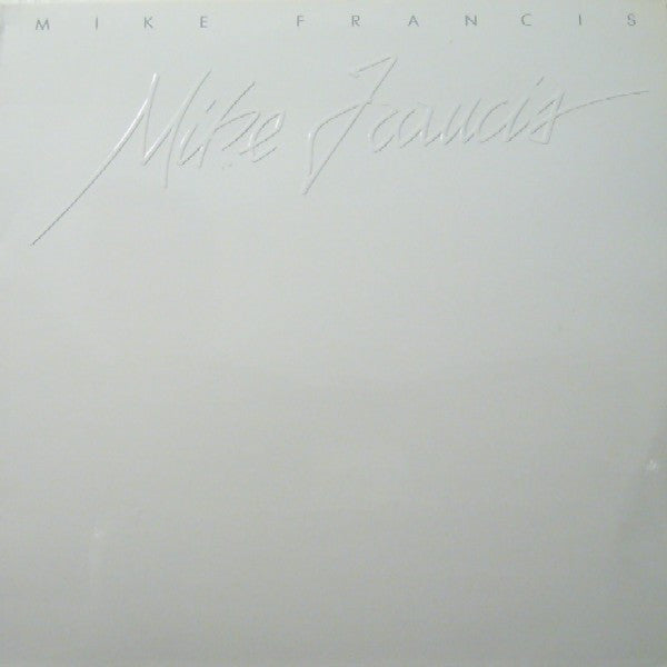 Mike Francis : Mike Francis (LP, Album, Emb)
