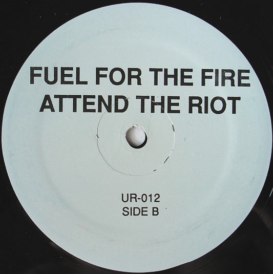 Underground Resistance : Fuel For The Fire Attend The Riot (12")