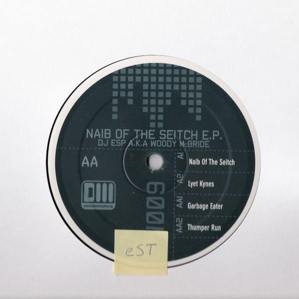 DJ ESP A.K.A Woody McBride : Naib Of The Seitch E.P. (12", EP)