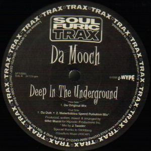 Da Mooch : Deep In The Underground (12")