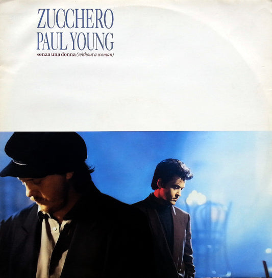 Zucchero, Paul Young : Senza Una Donna (Without A Woman) (12", Single)