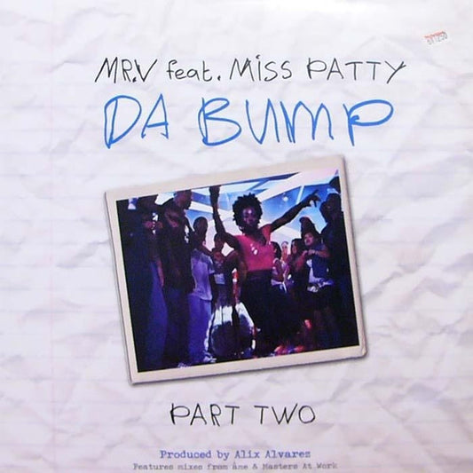 Mr. V (4) Featuring Miss Patty : Da Bump (Part Two) (12", Single)