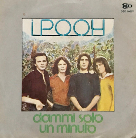 Pooh : Dammi Solo Un Minuto (7")